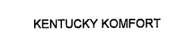 KENTUCKY KOMFORT trademark