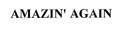 AMAZIN' AGAIN trademark