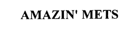 AMAZIN' METS trademark