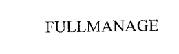 FULLMANAGE trademark