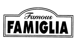 FAMOUS FAMIGLIA trademark