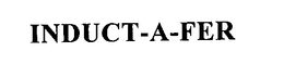 INDUCT-A-FER trademark