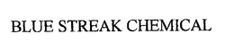 BLUE STREAK CHEMICAL trademark