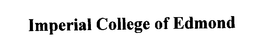 IMPERIAL COLLEGE OF EDMOND trademark