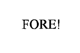 FORE! trademark