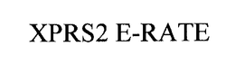 XPRS2 E-RATE trademark