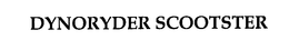 DYNORYDER SCOOTSTER trademark