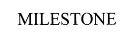 MILESTONE trademark