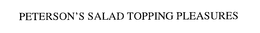 PETERSON'S SALAD TOPPING PLEASURES trademark