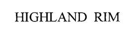 HIGHLAND RIM trademark