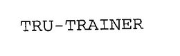 TRU-TRAINER trademark