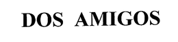 DOS AMIGOS trademark