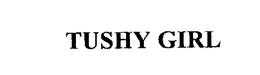 TUSHY GIRL trademark