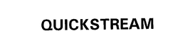 QUICKSTREAM trademark