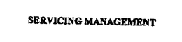 SERVICING MANAGEMENT trademark