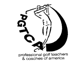 PGTCA PROFESSIONAL GOLF TEACHERS & COACHES OF AMERICA trademark