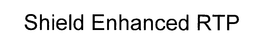 SHIELD ENHANCED RTP trademark