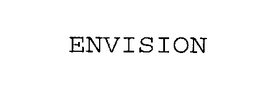 ENVISION trademark