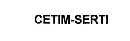 CETIM-SERTI trademark