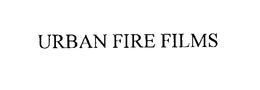 URBAN FIRE FILMS trademark