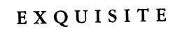 EXQUISITE trademark