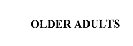 OLDER ADULTS trademark