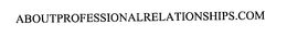 ABOUTPROFESSIONALRELATIONSHIPS.COM trademark
