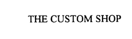 THE CUSTOM SHOP trademark