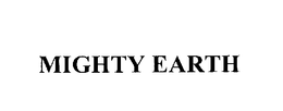 MIGHTY EARTH trademark