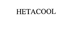 HETACOOL trademark