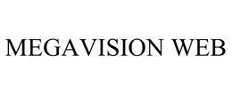 MEGAVISION WEB trademark