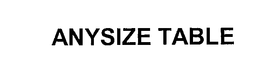 ANYSIZE TABLE trademark