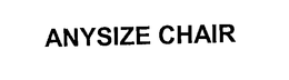ANYSIZE CHAIR trademark