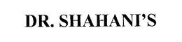 DR. SHAHANI'S trademark
