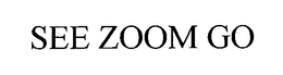 SEE.ZOOM.GO trademark
