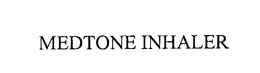 MEDTONE INHALER trademark