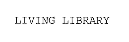 LIVING LIBRARY trademark