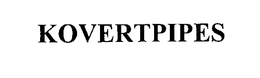 KOVERTPIPES trademark