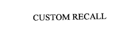 CUSTOM RECALL trademark
