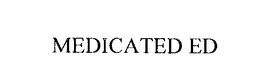 MEDICATED ED trademark