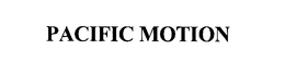 PACIFIC MOTION trademark