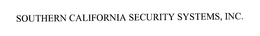 SOUTHERN CALIFORNIA SECURITY SYSTEMS, INC. trademark