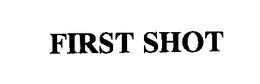 FIRST SHOT trademark
