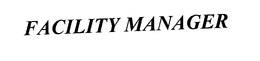FACILITY MANAGER trademark
