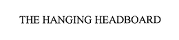 THE HANGING HEADBOARD trademark