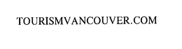 TOURISMVANCOUVER.COM trademark