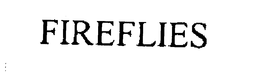 FIREFLIES trademark