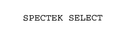 SPECTEK SELECT trademark
