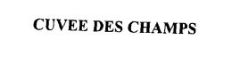 CUVEE DES CHAMPS trademark