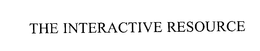THE INTERACTIVE RESOURCE trademark